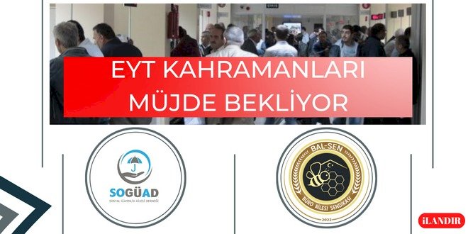 EYT kahramanları müjde bekliyor